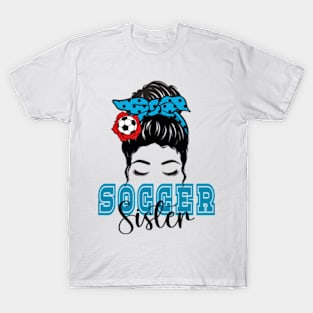 Cute Soccer Player's Sister Messy Bun T-Shirt